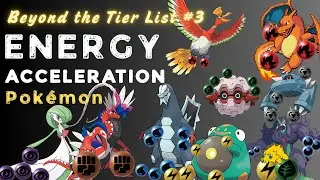 Beyond The Tier list # 3 Energy Acceleration