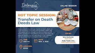 Hot Topic Session: Transfer on Death Deeds Law