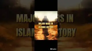 MAJORS WARS IN ISLAMIC HISTORY#viralvideo #shortvideo #shorts