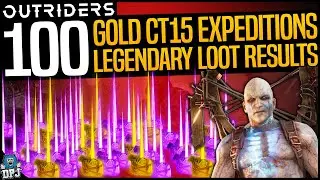 Outriders: I RAN 100 CHALLENGE TIER 15 GOLD EXPEDITIONS TO SEE HOW MANY LEGENDARIES I WOULD GET CT15