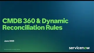 CMDB360 And Dynamic Reconciliation Rules (DRR)