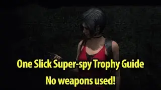 How to Get One Slick Super-spy Trophy / Achievement Guide - Ada Segment - Resident Evil 2 Remake