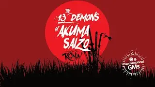 Ronin : One Shot | The 13 Demons of Akuma Saizo | Actual Play