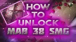 How To Unlock MAB 38 SMG Trial By Fire (Battlefield 5 Guide)