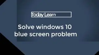 windows 10 blue screen Problem Solve