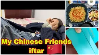 SecOnd Friday of Ramadan|Chiniese Friends Iftar|Vlog-75|