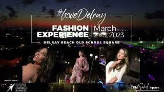 #LoveDelray Fashion Experience 2023