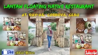 LANTAW FLOATING NATIVE RESTAURANT | Adeile Millan