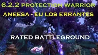 WoW: 6.2.2 Aneesa: Protection Warrior & Gladiator Resolve