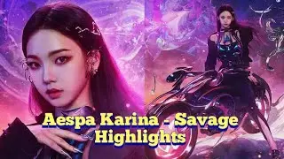 AESPA KARINA | SAVAGE HIGHLIGHT CLIPS 💕 #aespa #karina #aespakarina #savage