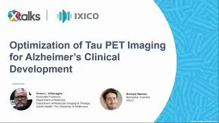Optimization of Tau PET Imaging for Alzheimer&rsquo;s Clinical Development