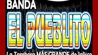 Las Cuatro Velas BANDA EL PUEBLITO  LA TAMBORA MAS GRANDE DE MEXICO La Mejor Canción Del Mundo