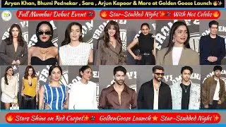 Aryan Khan, Bhumi Pednekar , Sara , Manish Malhotra ,  Arjun Kapoor & More at Golden Goose Launch 🔥✨