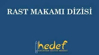 Rast Makamı Dizisi