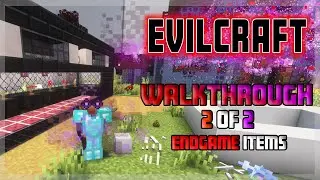 Minecraft 🩸 EvilCraft 🩸 Walkthrough 2 of 2