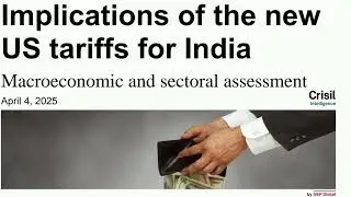 Crisil - US Tariffs: India's Macroeconomic and Sectoral Impact