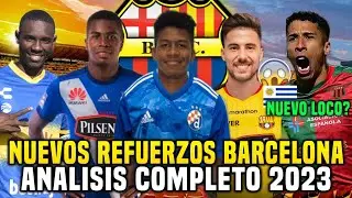 REFUERZOS BARCELONA SC 2023! AN&Aacute;LISIS COMPLETO de los NUEVOS JUGADORES