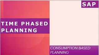 Time Phased Planning | SAP consumption based planning| reorder point planning|#SAPLobby|#SAPPP