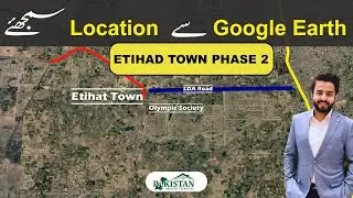 Location Explained In Detail Of Etihad Town Phase 2 | Latest Updates | Grand Launching