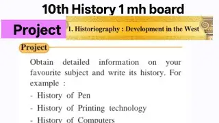10th History Chapter 1 exercise #Project detailed information about your favourite subject write its