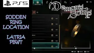 SODDEN RING LOCATION + LATRIA PRIMEVAL DEMON - NEW RING IN PS5 DEMON'S SOULS