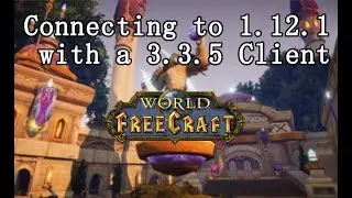 Подключение к оригинальному WoW с клиентом Wrath of the Lich King версии 3.3.5