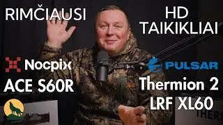 Nocpix ACE S60R vs Pulsar Thermion LRF XL60 termovizinių taikiklių palyginimas