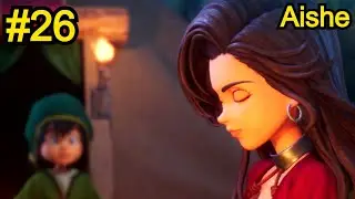 DRAGON QUEST VII Reimagined #26 Al-Balad Region (Present) Grey Fragment - Aishe Join in Party