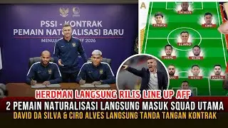 MENGERIKAN!Line Up Herdman diTimnas Indonesia Piala AFF Terbaru,Full SkuadTambah 2 Naturalisasi Baru