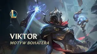 Viktor Zwiastun Arkan&oacute;w | Oficjalny motyw bohatera &mdash; League of Legends