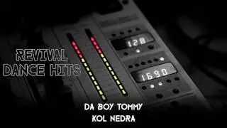 Da Boy Tommy - Kol Nedra (Hard To Mix) [HQ]
