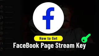 How to Get Facebook Page Live Stream Key ✅