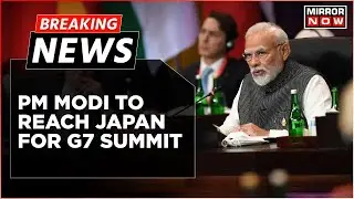Breaking News: PM Modi To Reach Japan For G7 Summit | Biden, Sunak, Macron, And Trudeau To Join G7