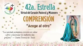 42a ESTRELLA ✨ COMPRENSI&Oacute;N ✨🌹 EL MANTO DE MAR&Iacute;A 🌹✨ CONSAGRACI&Oacute;N A JES&Uacute;S POR MAR&Iacute;A✨🌹