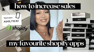 How To Increase Sales For Your Online Business | My Favourite Shopify Apps
