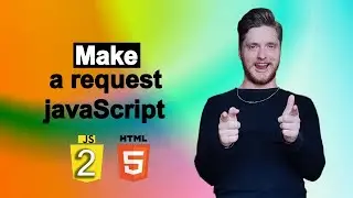 How to make a request from JavaScript?