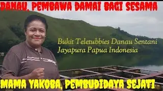 Bukit teletubbies danau sentani Jayapura Papua, menyimpan keindahan dan potensi perikanan @papayo