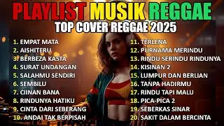 REGGAE VIBES 2025! 🌴 FULL ALBUM SKA REGGAE VIRAL TIKTOK 🎧