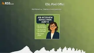 ESLPodcast 44 - Making a Good Impression