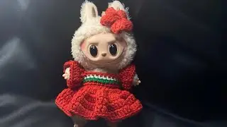 How to crochet Christmas dress for LaBuBu v1 17cm- Step by step- So easy for beginners