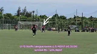 U-15 YOUTH LEAGUE GUAM USA(OTC.05.2024) WINGSFC : GTA HEAT FC
