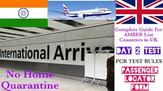 NEW UK BORDER RULES | INDIA To UK Travel Rules | UK AMBER LIST Travel Restrictions | UK IMMIGRATION