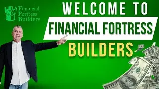 Welcome To Financial Fortress Builders