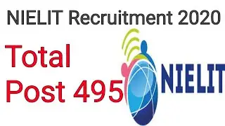 NIELIT Recruitment 2020 || Total Post 495 || Government Vacancy ||