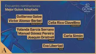 Encuentro Mejor Guion Adaptado #Goya2026