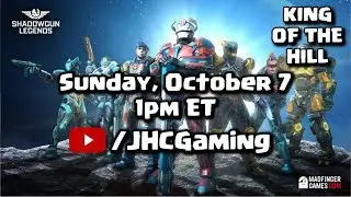 KING OF THE HILL #3  Europe - SHADOWGUN LEGENDS LIVE STREAM