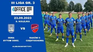 Odra Skrzynie Zając Bytom Odrzański - Raków II Częstochowa - LIVE - godz. 11:00 - 23.09.2023r.