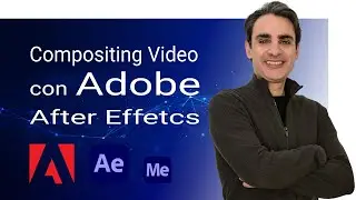 Adobe After Effects CC: Corso di Compositing Video