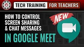 How to Control Screen Sharing & Chat Messages in Google Meet | NEW CONTROLS