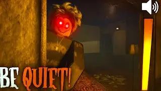 BE QUIET [Full Walkthrough] - Roblox